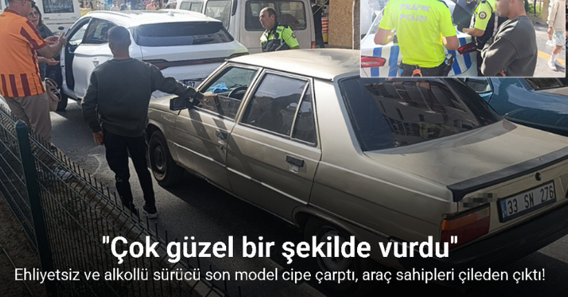 Ehliyetsiz ve alkollü sürücü 2 günlük son model cipe çarptı, araç sahipleri çileden çıktı