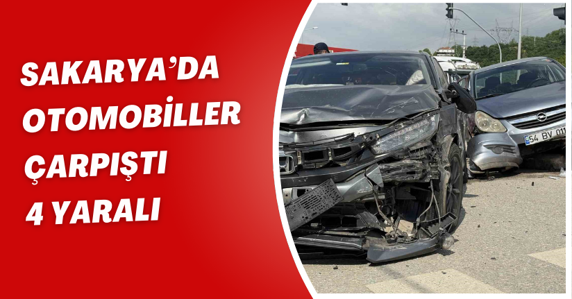 Sakarya’da otomobiller çarpıştı: 4 yaralı