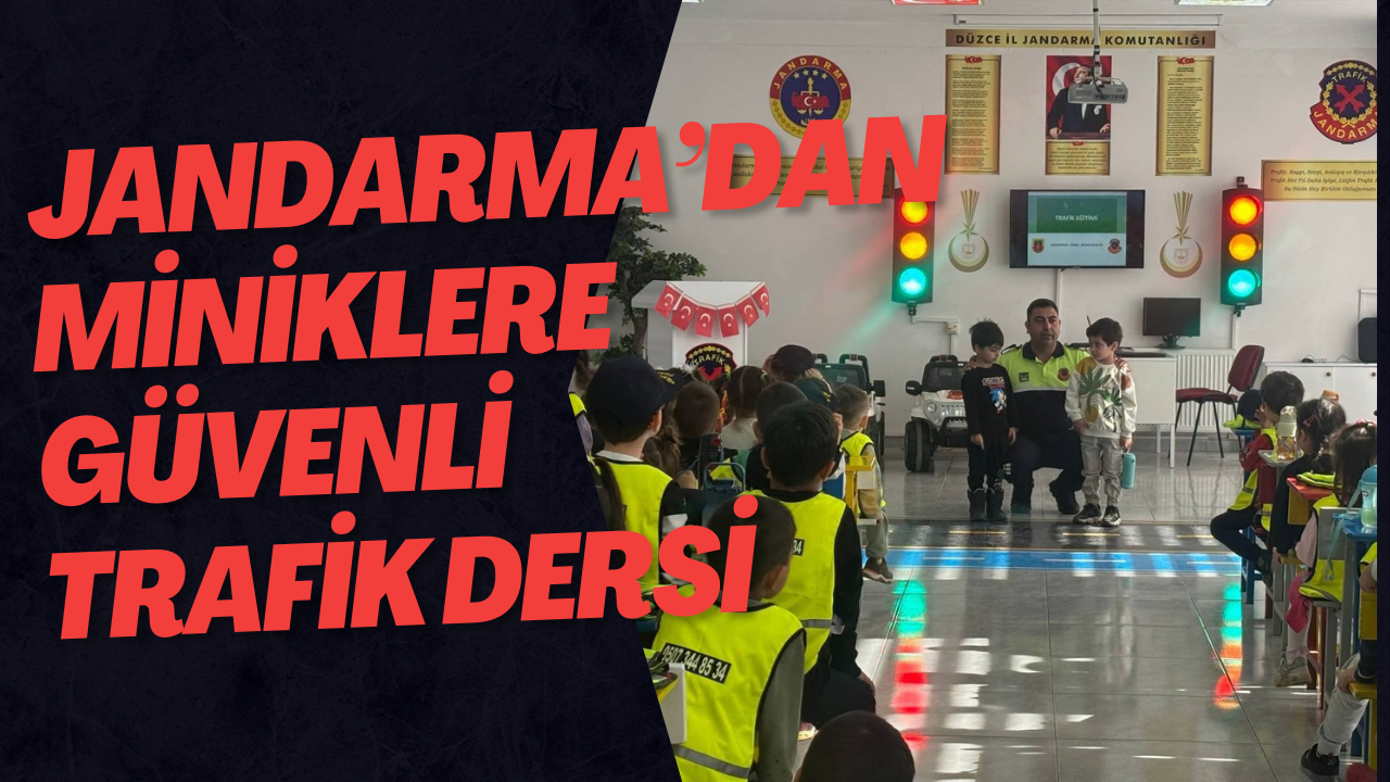 Jandarma’dan Miniklere Güvenli Trafik Dersi