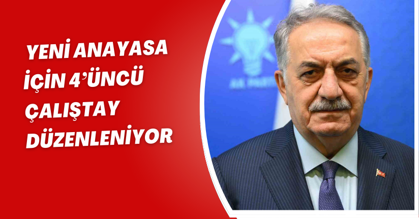 Yeni anayasa için 4’üncü çalıştay düzenleniyor