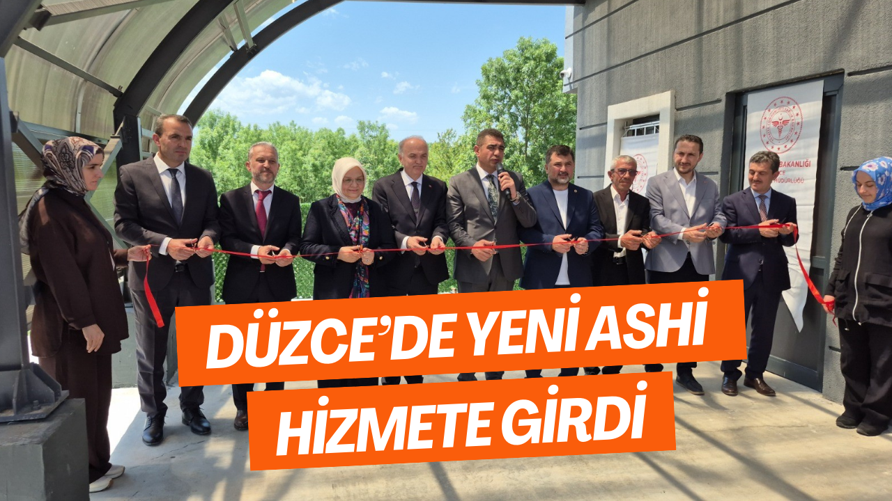 Düzce’de Yeni ASHİ Hizmete Girdi