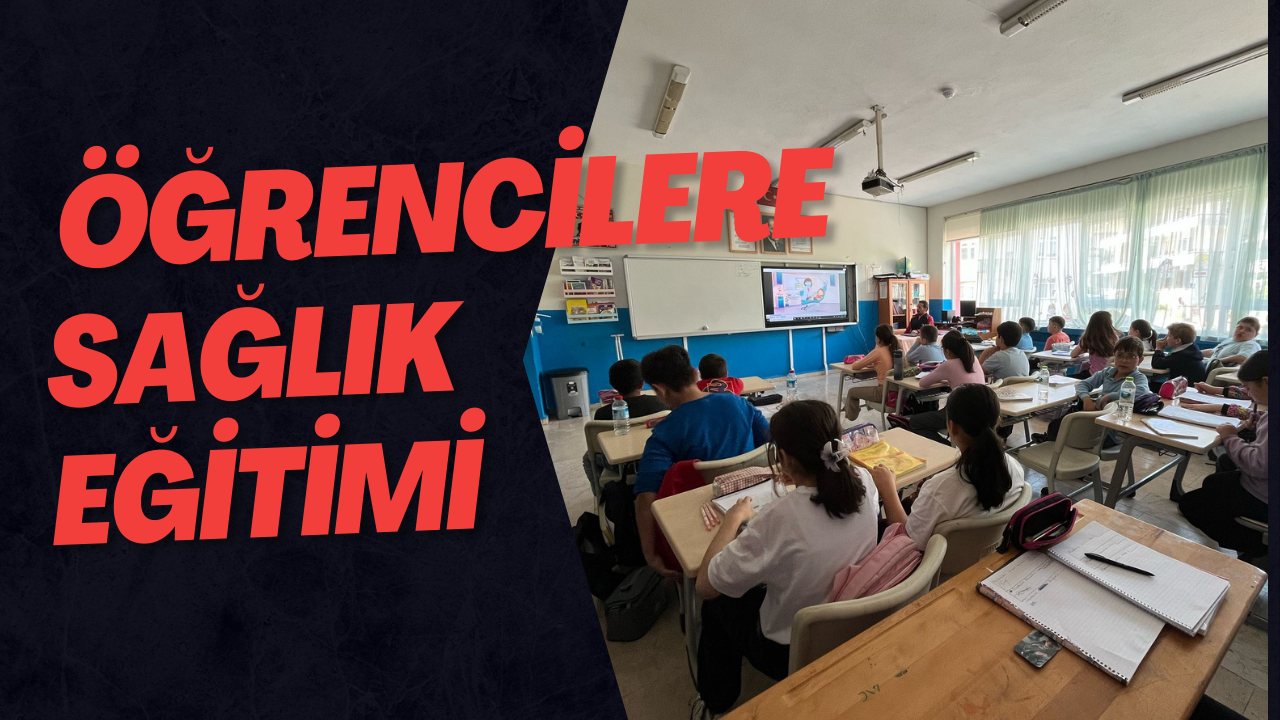  Öğrencilere Sağlık Eğitimi