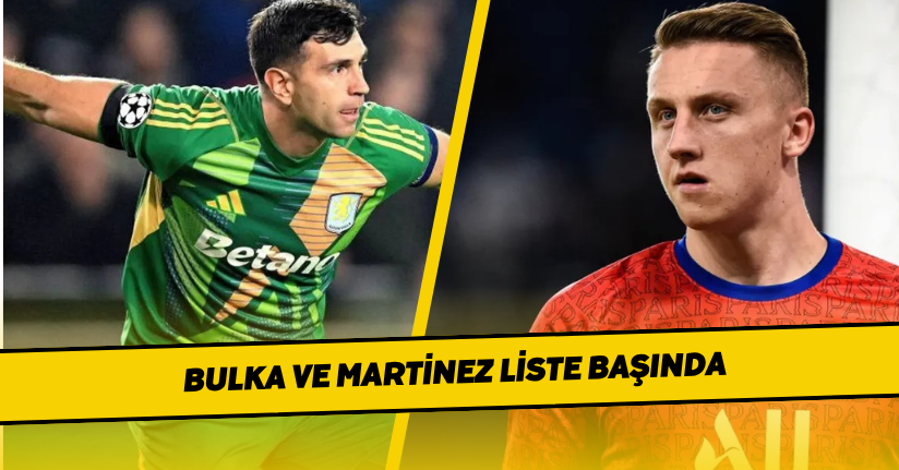 Bulka ve Martinez Liste Başında