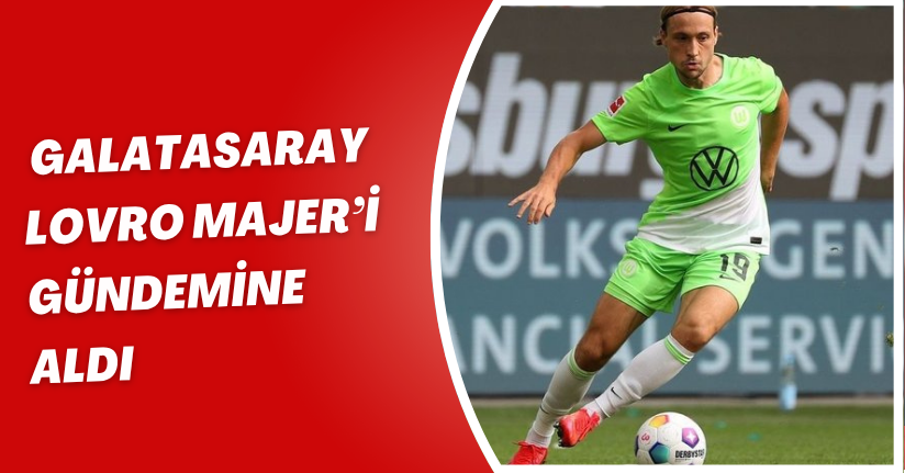 Galatasaray, Lovro Majer’i Gündemine Aldı