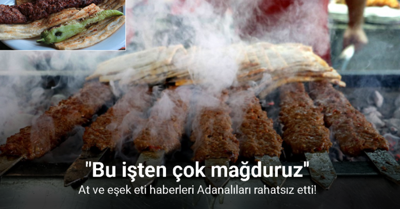 At ve eşek eti haberleri Adanalıları rahatsız etti