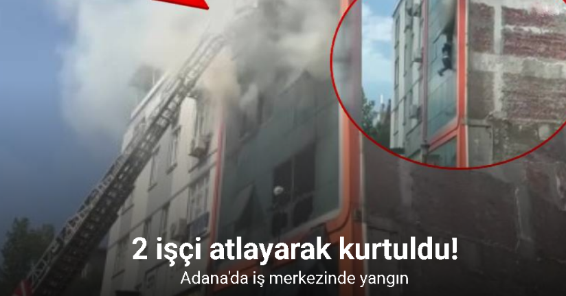 İş merkezinde yangın: 2 işçi atlayarak kurtulmaya çalıştı