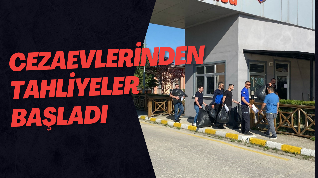 Cezaevlerinden Tahliyeler Başladı