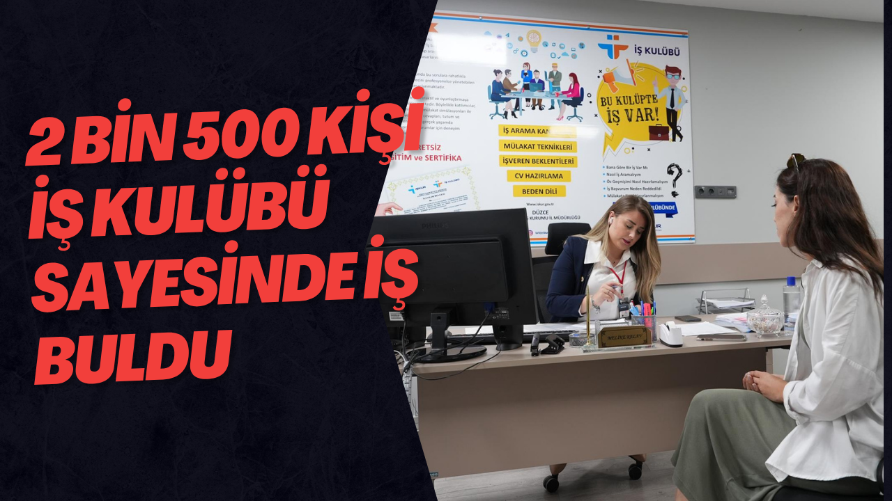 2 Bin 500 Kişi İş Kulübü Sayesinde İş Buldu