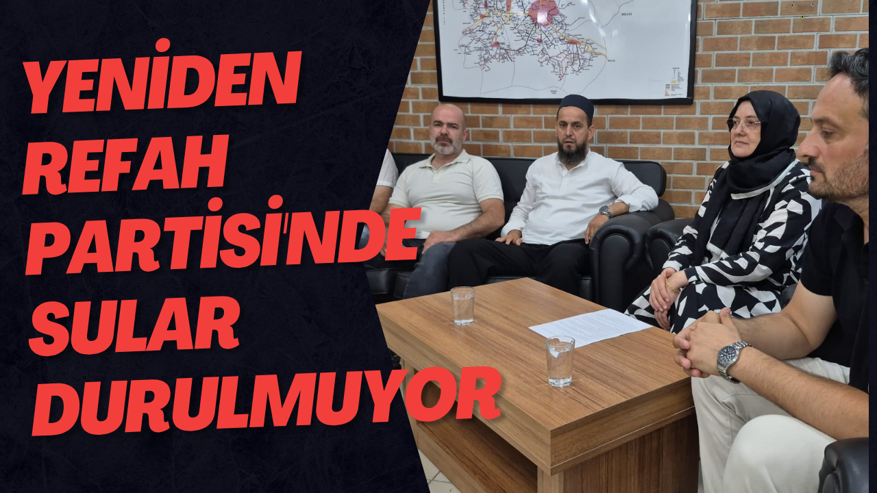 Yeniden Refah Partisi'nde Sular Durulmuyor