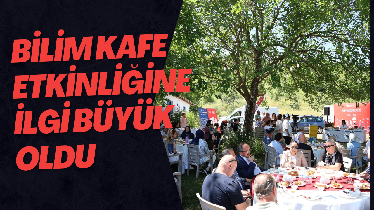 Bilim Kafe Etkinliğine İlgi Büyük Oldu