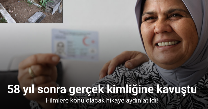 Filmlere konu olacak hikaye aydınlatıldı, 58 yıl sonra gerçek kimliğine kavuştu