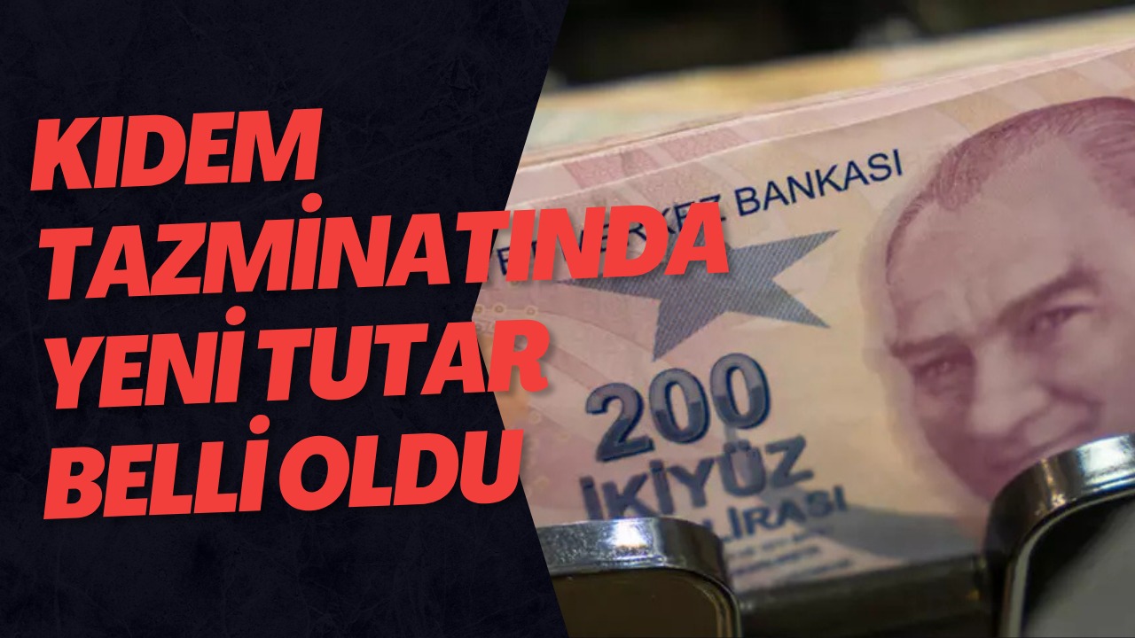 Kıdem Tazminatında Yeni Tutar Belli Oldu