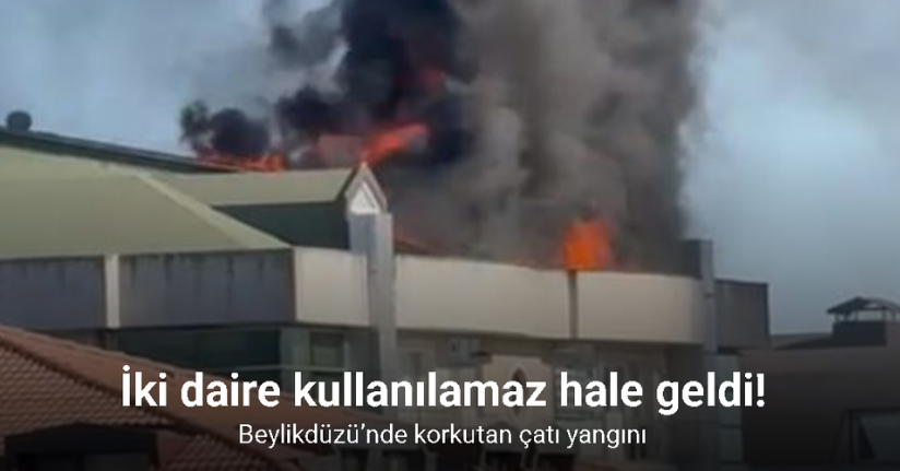 Beylikdüzü’nde korkutan çatı yangını