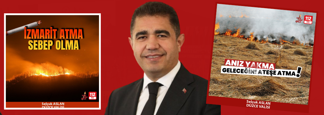 Düzce Valiliği’nden Orman Yangınlarına Karşı Uyarı