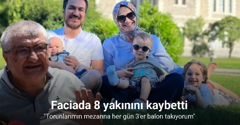 Torunlarımın mezarına her gün 3’er balon takıyorum