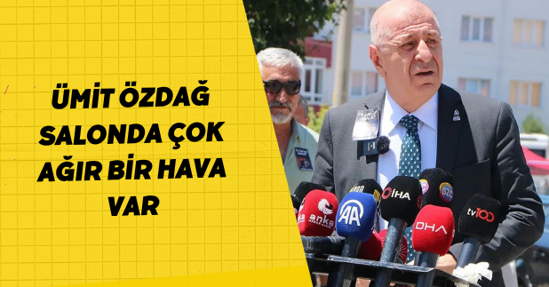 Ümit Özdağ Salonda Çok Ağır Bir Hava Var