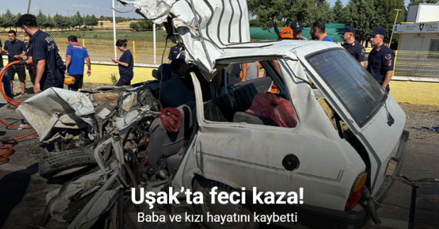 Uşak’ta otomobil kamyonla çarpıştı: Baba ve kızı hayatını kaybetti