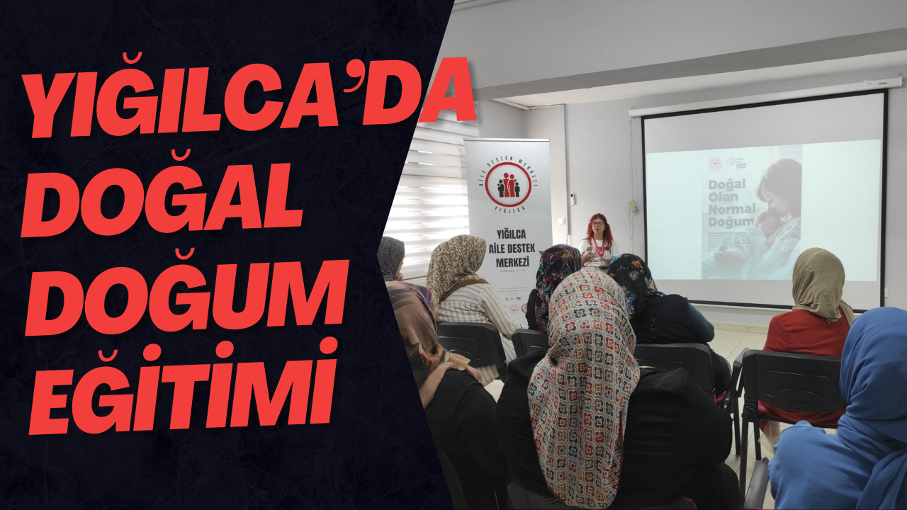 Yığılca’da Doğal Doğum Eğitimi