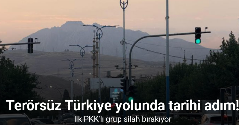 Terörsüz Türkiye yolunda tarihi adım! İlk PKK'lı terörist grubu silah bırakıyor