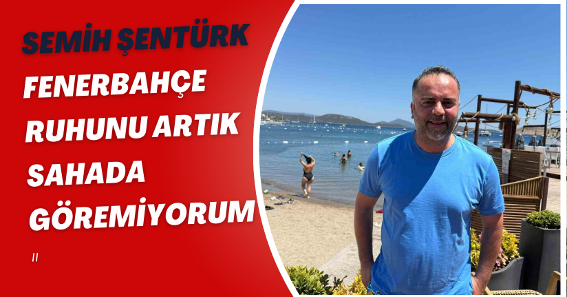 Semih Şentürk: 