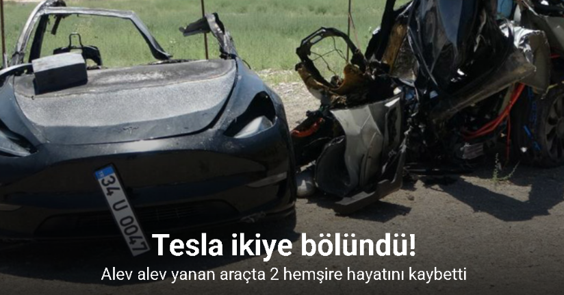 Malatya'da Tesla kazası: Araç ikiye bölündü, 2 hemşire hayatını kaybetti