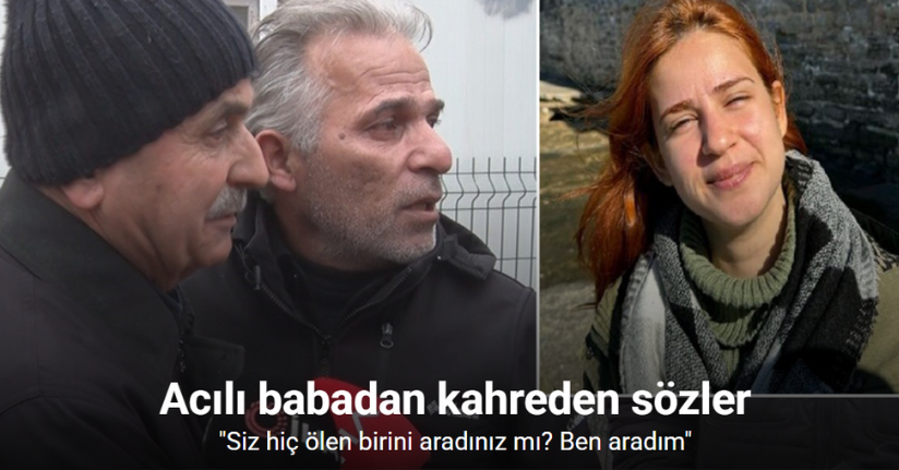 Acılı babadan kahreden sözler: 