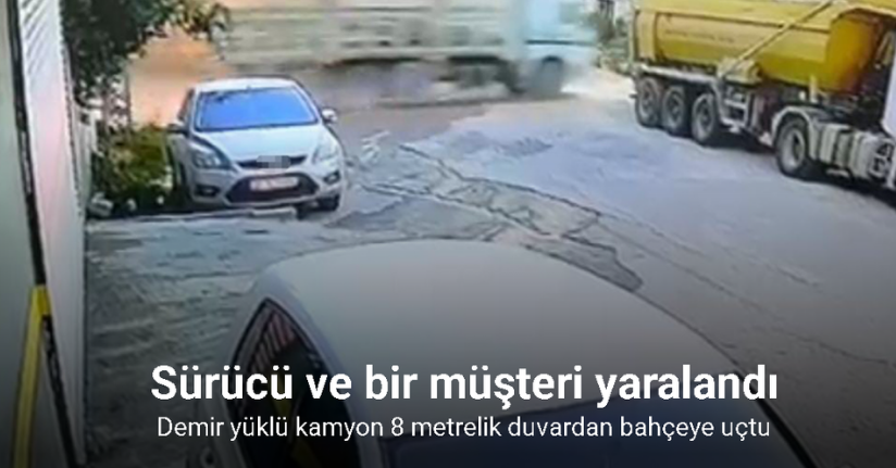 Demir yüklü kamyon 8 metrelik duvardan bahçeye uçtu