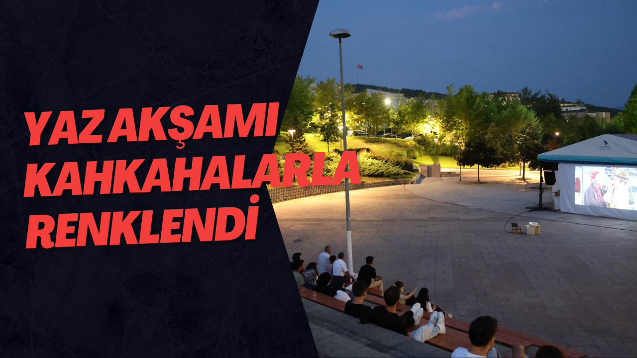Yaz Akşamı Kahkahalarla Renklendi