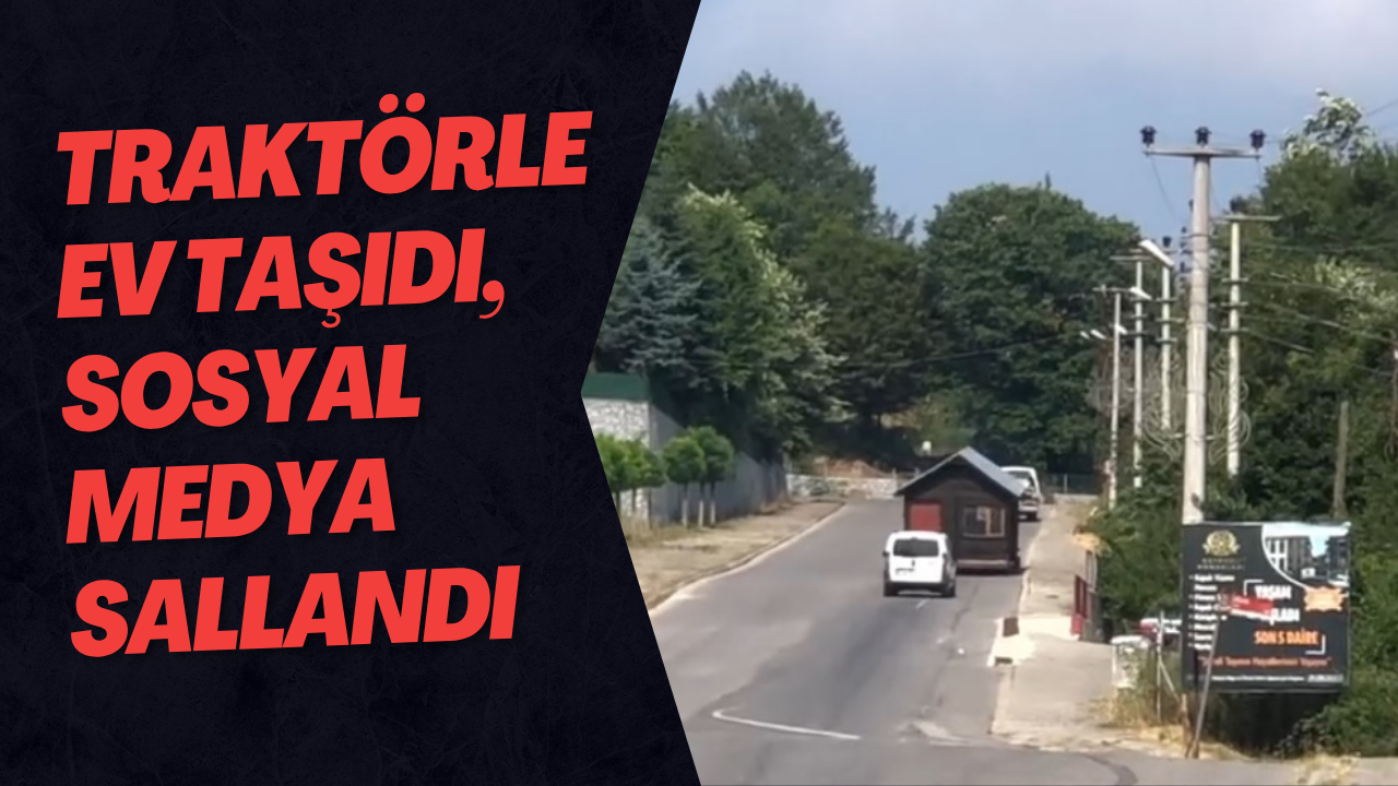 Traktörle Ev Taşıdı, Sosyal Medya Sallandı
