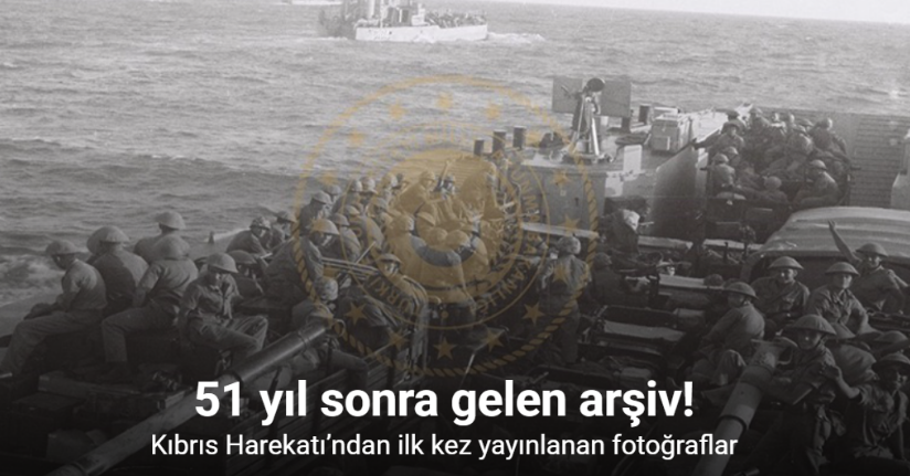 51 yıl sonra gelen arşiv: Kıbrıs Harekatı’ndan ilk kez yayınlanan fotoğraflar