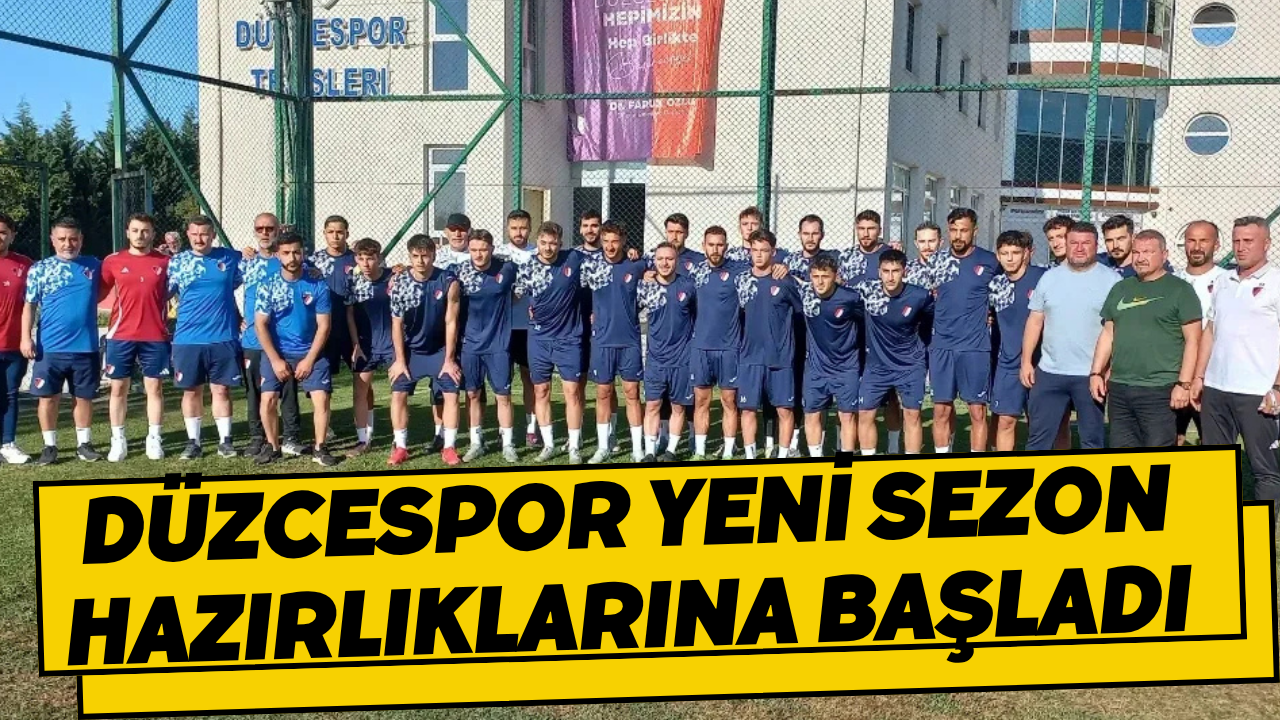 Düzcespor Yeni Sezon Hazırlıklarına Başladı