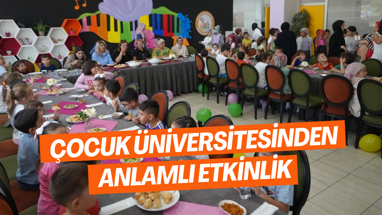Çocuk Üniversitesinden Anlamlı Etkinlik