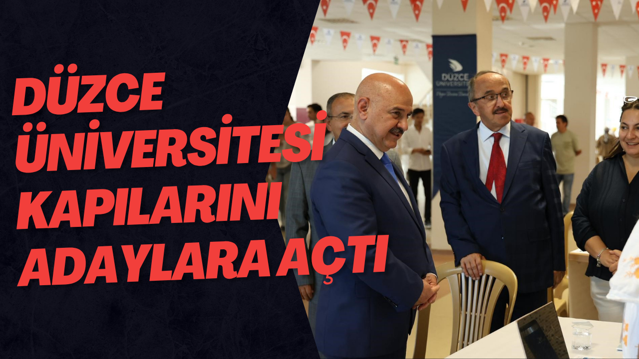 Düzce Üniversitesi Kapılarını Adaylara Açtı
