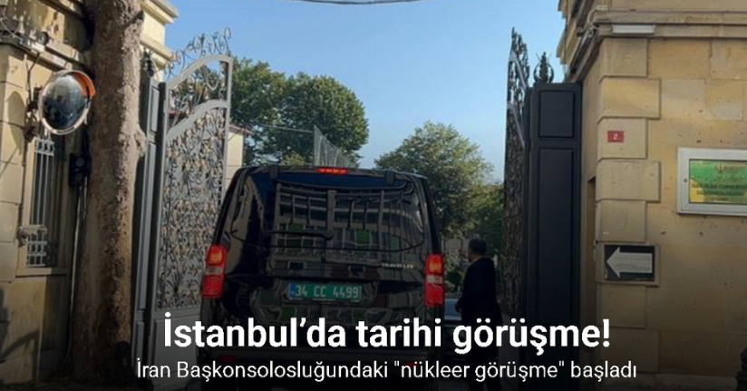 İstanbul’da tarihi görüşme: İran Başkonsolosluğundaki 
