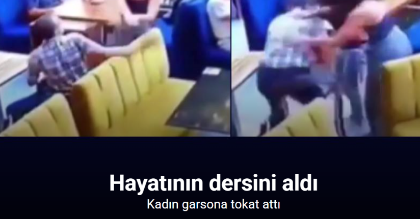 Kadın garsona tokat atan müşteri hayatının dersini aldı