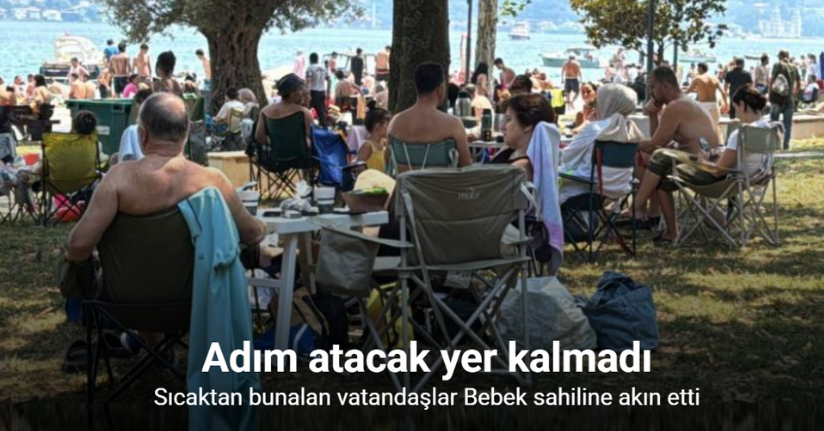 İstanbul’da sıcak havadan bunalan vatandaşlar Bebek sahiline akın etti