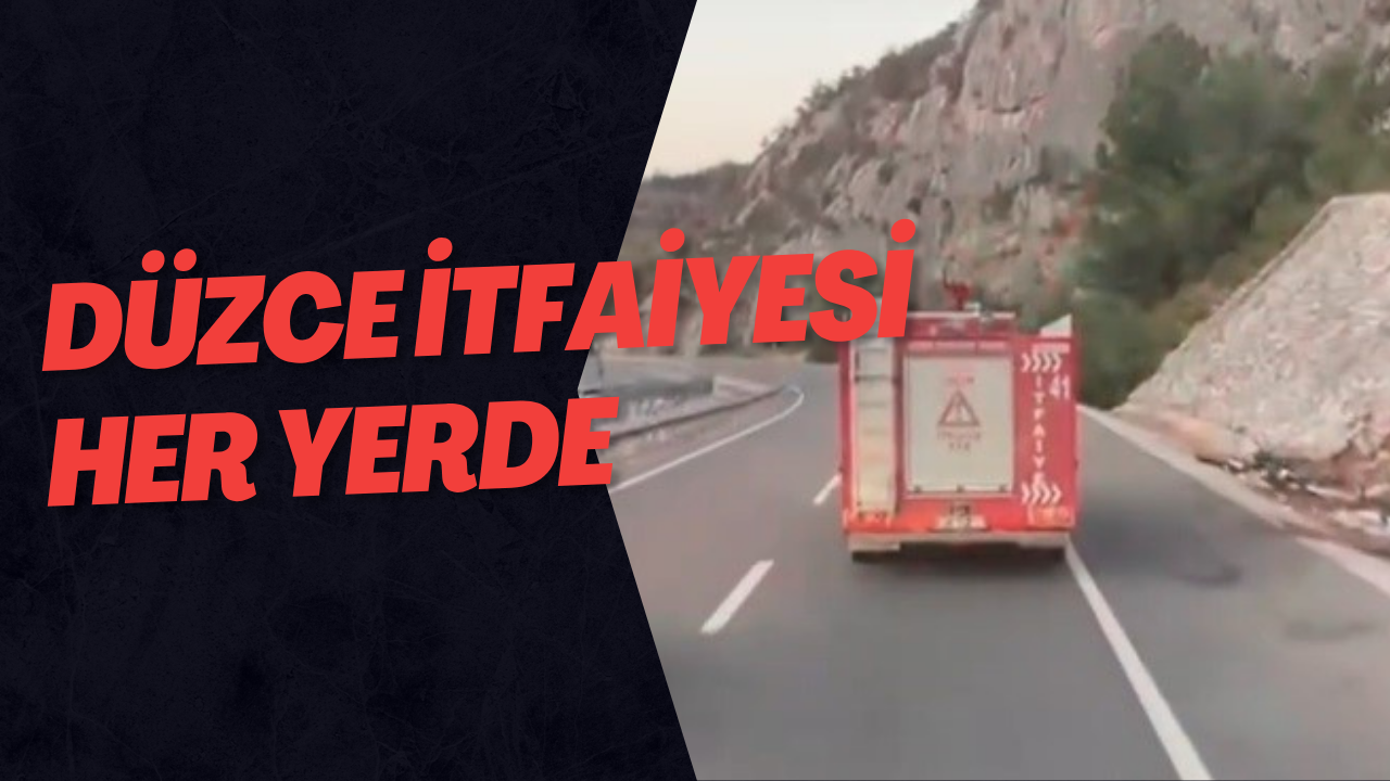 Düzce İtfaiyesi Her Yerde