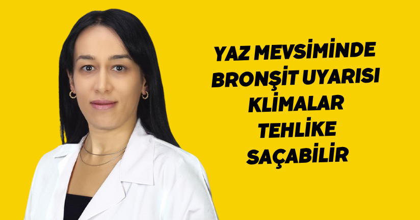 Yaz mevsiminde bronşit uyarısı: Klimalar tehlike saçabilir