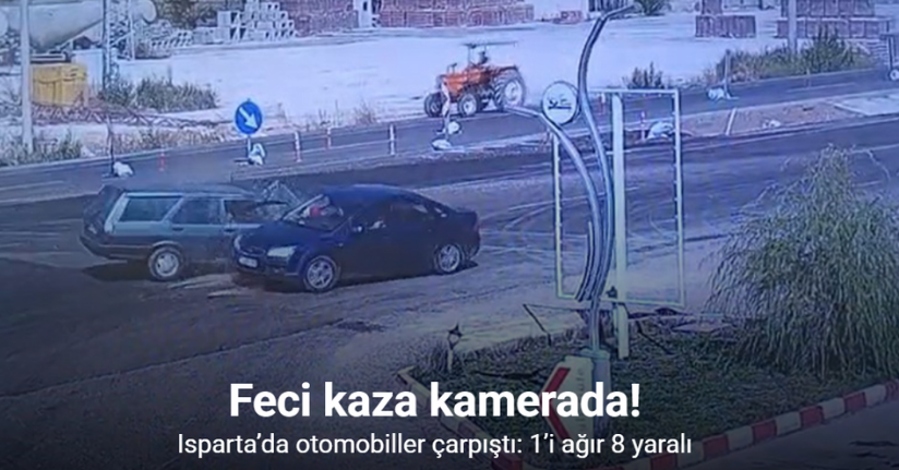 Isparta’da otomobiller çarpıştı: 1’i ağır 8 yaralı