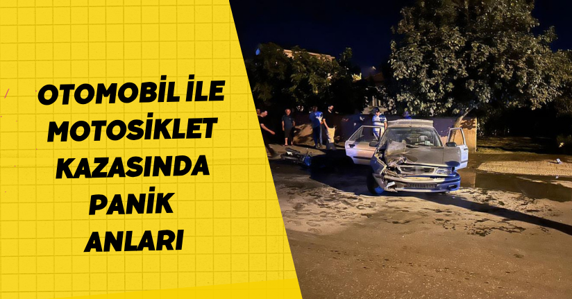Otomobil ile motosiklet kazasında panik anları
