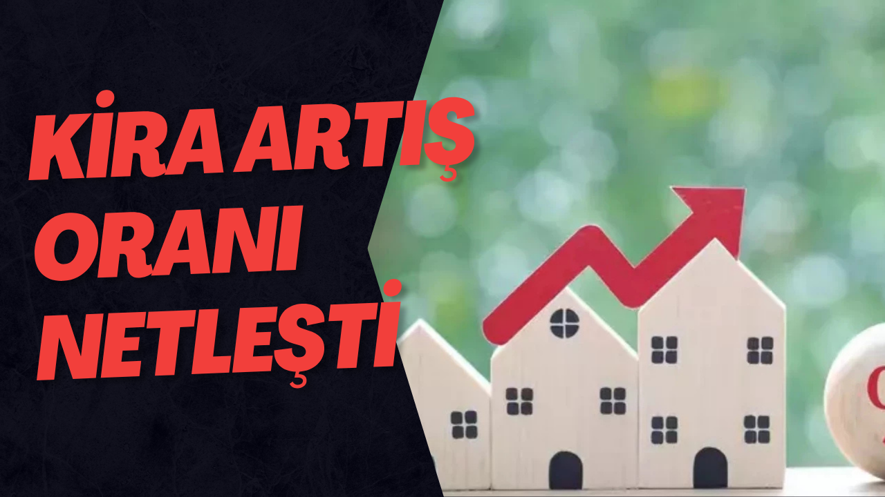Kira Artış Oranı Netleşti