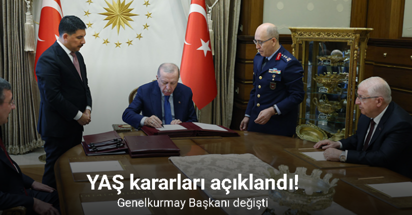 Cumhurbaşkanı Erdoğan YAŞ kararlarını imzaladı