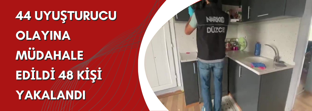 44 Uyuşturucu Olayına Müdahale Edildi