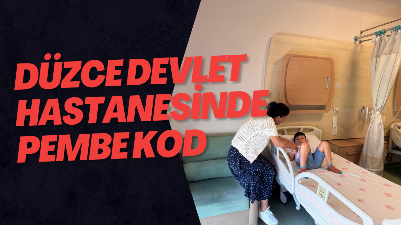 Düzce Devlet Hastanesinde pembe kod