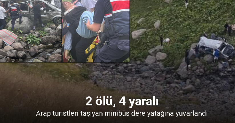 Demirkapı Yaylası’nda Arap turistleri taşıyan minibüs dere yatağına yuvarlandı: 2 ölü, 4 yaralı