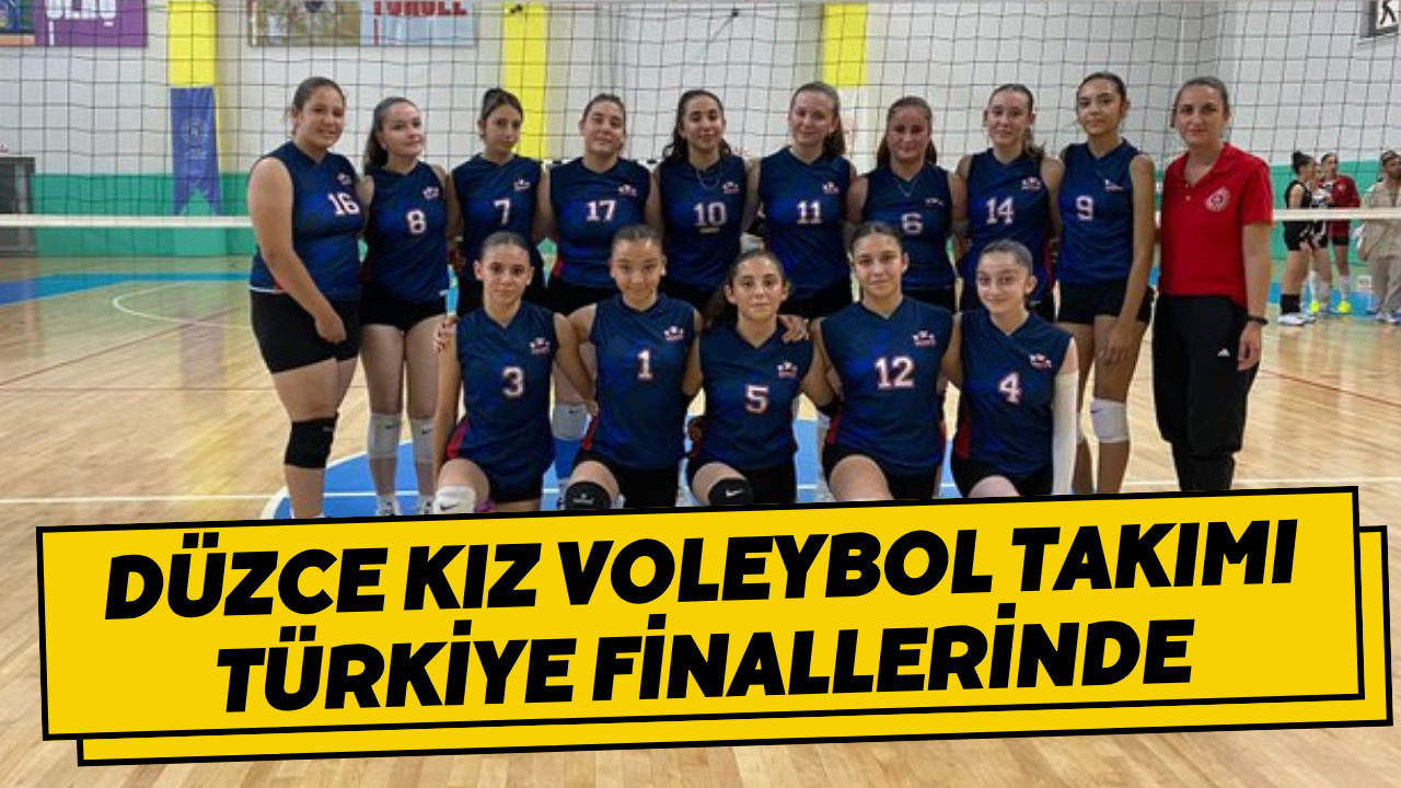 Düzce Kız Voleybol Takımı Türkiye Finallerinde