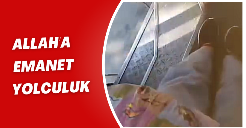Allah'a Emanet Yolculuk