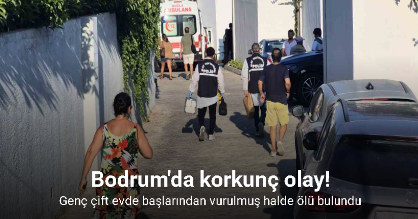 Genç çift evde başlarından vurulmuş halde ölü bulundu