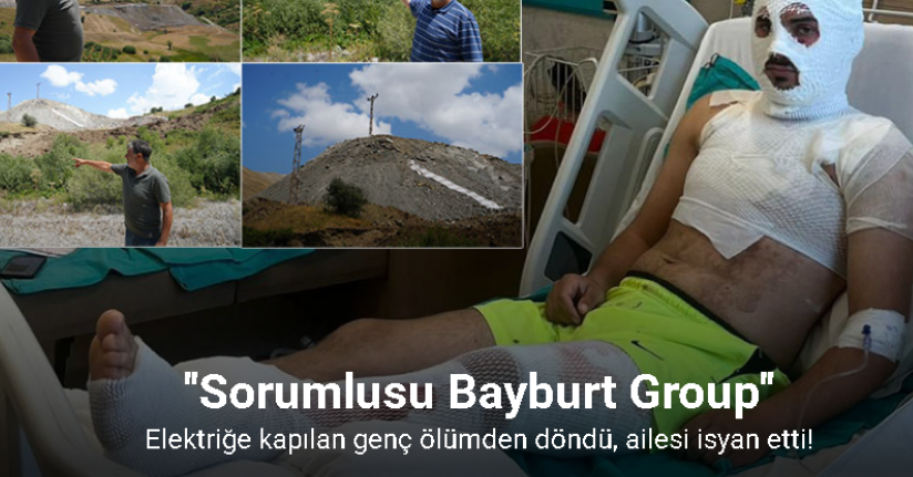 Bayburt’ta elektrik akımına kapılan genç ölümden döndü, ailesi isyan etti