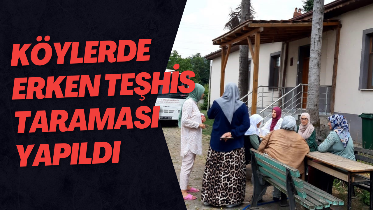 Köylerde Erken Teşhis Taraması Yapıldı